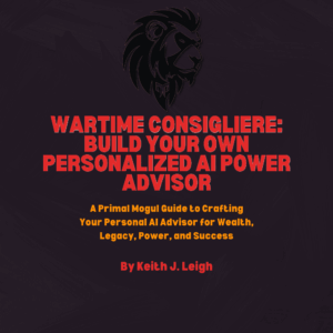 Wartime Consigliere: Build Your Own Personalized AI Power Advisor