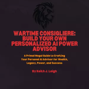 Wartime Consigliere: Build Your Own Personalized AI Power Advisor